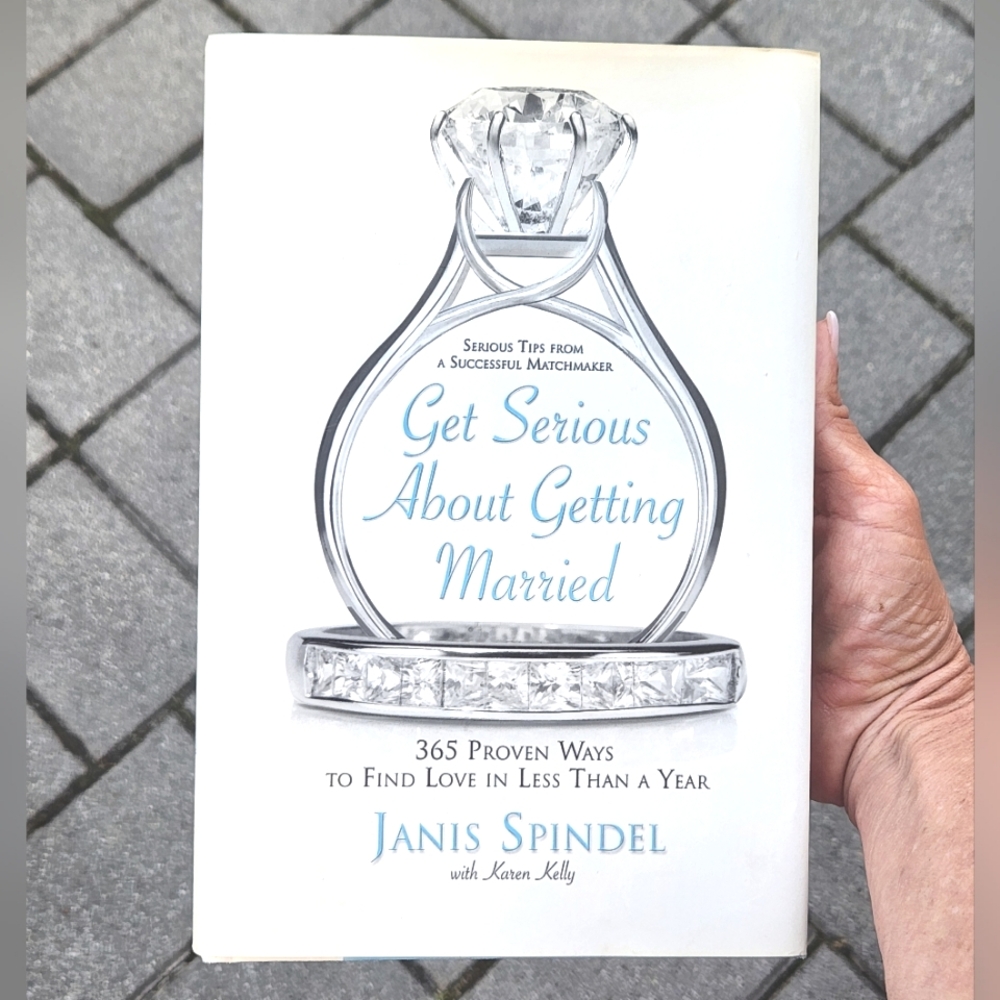 Getting Serious About Getting Married  by Janis Spindel